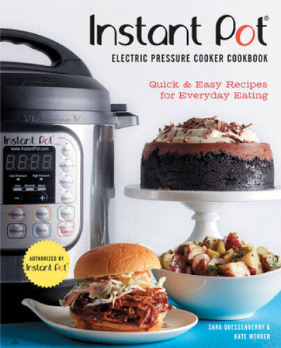 Instant PotÂ® Electric Pressure Cooker Cookbook (An Authorized Insta – VERY GOOD