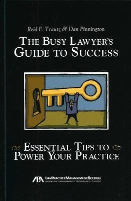The Busy Lawyer’s Guide to Success