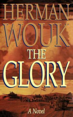 The Glory: A Novel – 9780316955256, Herman Wouk, hardcover
