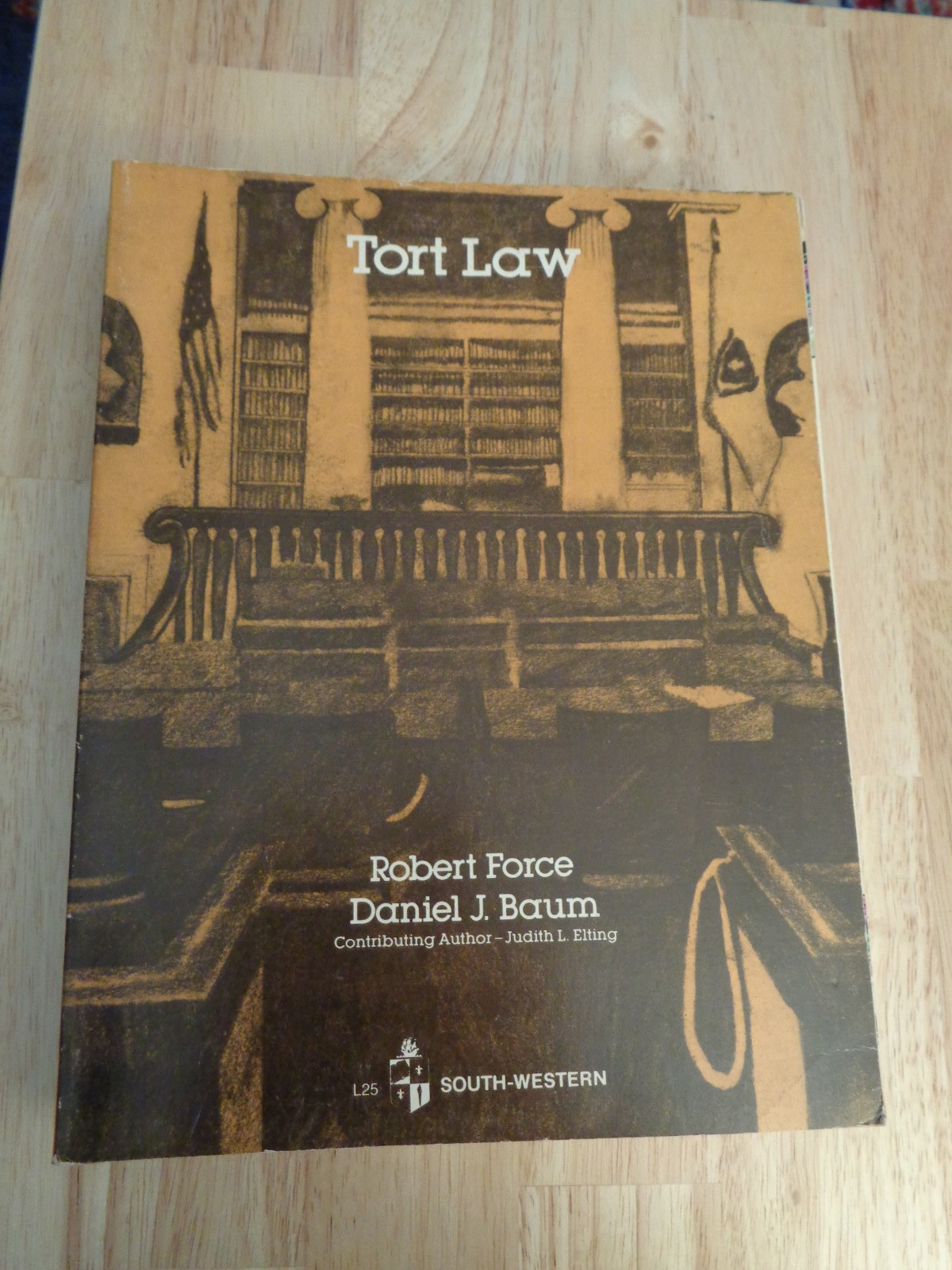 Tort Law by Daniel Jay Baum, Judith L. Elting and Robert Force 1982 SC