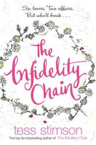 The Infidelity Chain – Paperback By Tess Stimson – GOOD