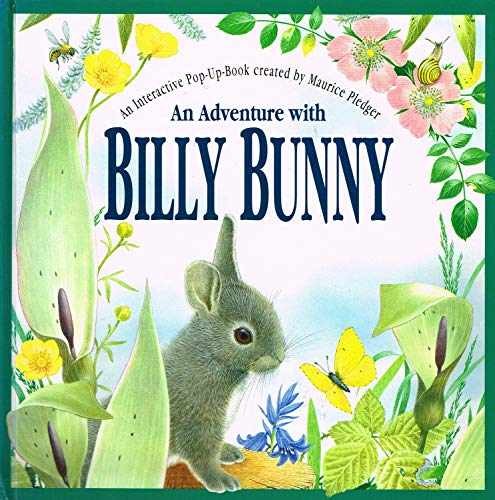An Adventure With Billy Bunny : – Hardcover, by Pleader Maurice – Very Good