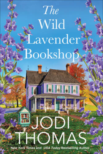 The Wild Lavender Bookshop (Someday Valley) – Paperback By Thomas, Jodi – GOOD
