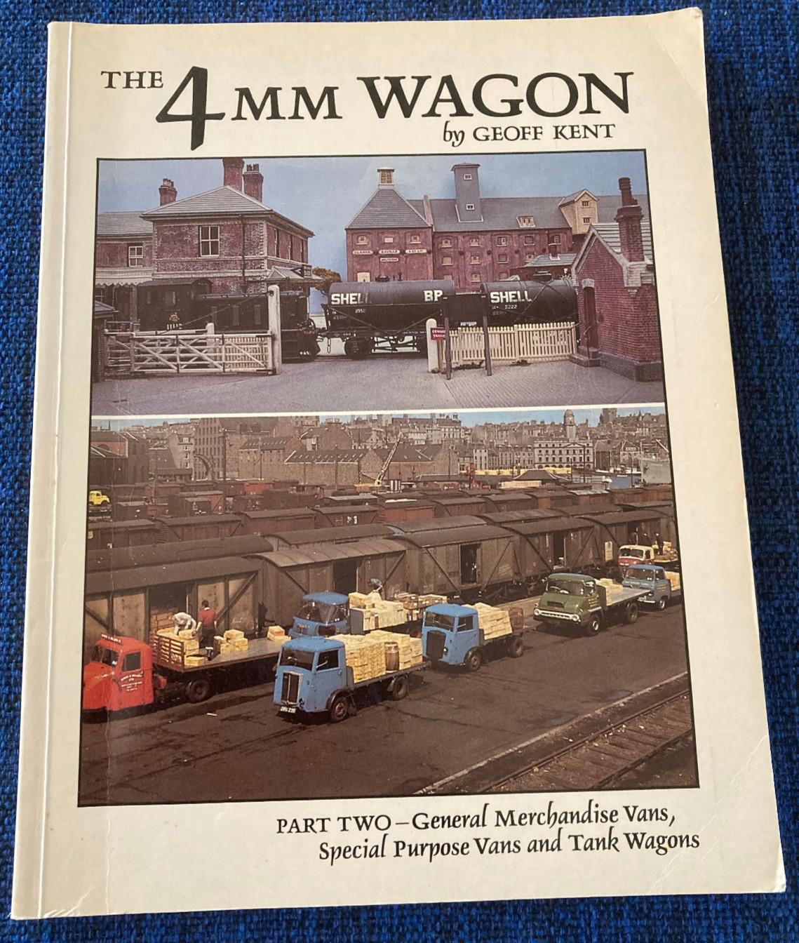 The 4mm Wagon by Geoff Kent (Part Two), 1995, Paperback