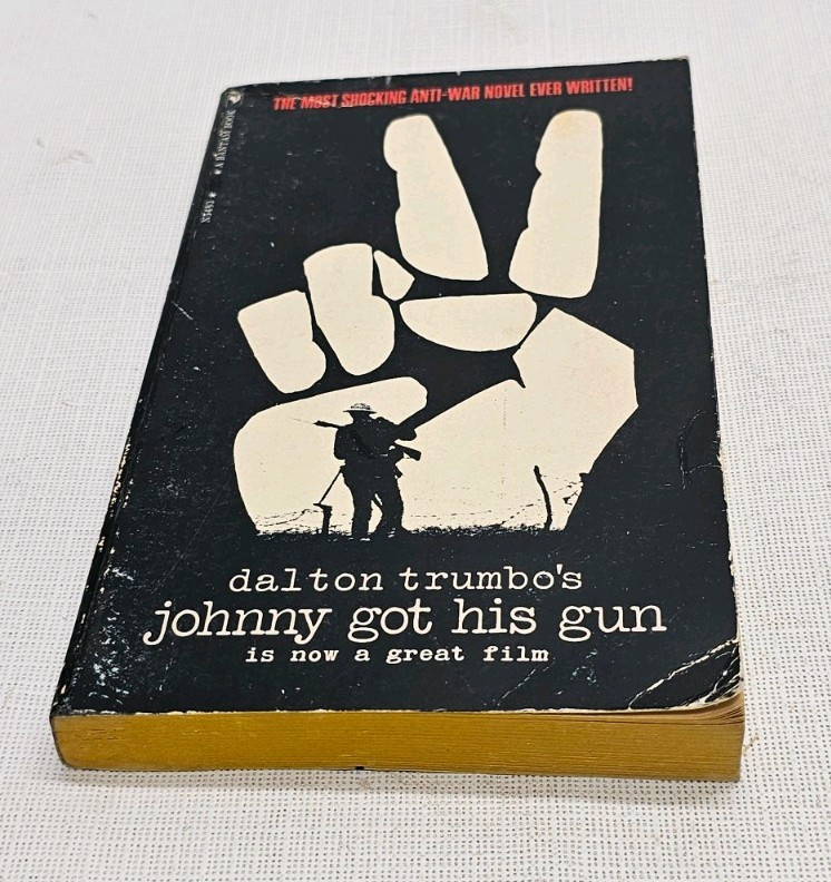 Johnny Got His Gun – Dalton Trumbo – 1972 Paperback