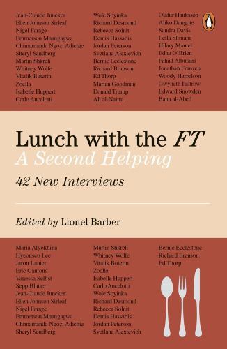 Lunch with the FT : A Second Helping by Lionel Barber (2024, Uk-B Format …