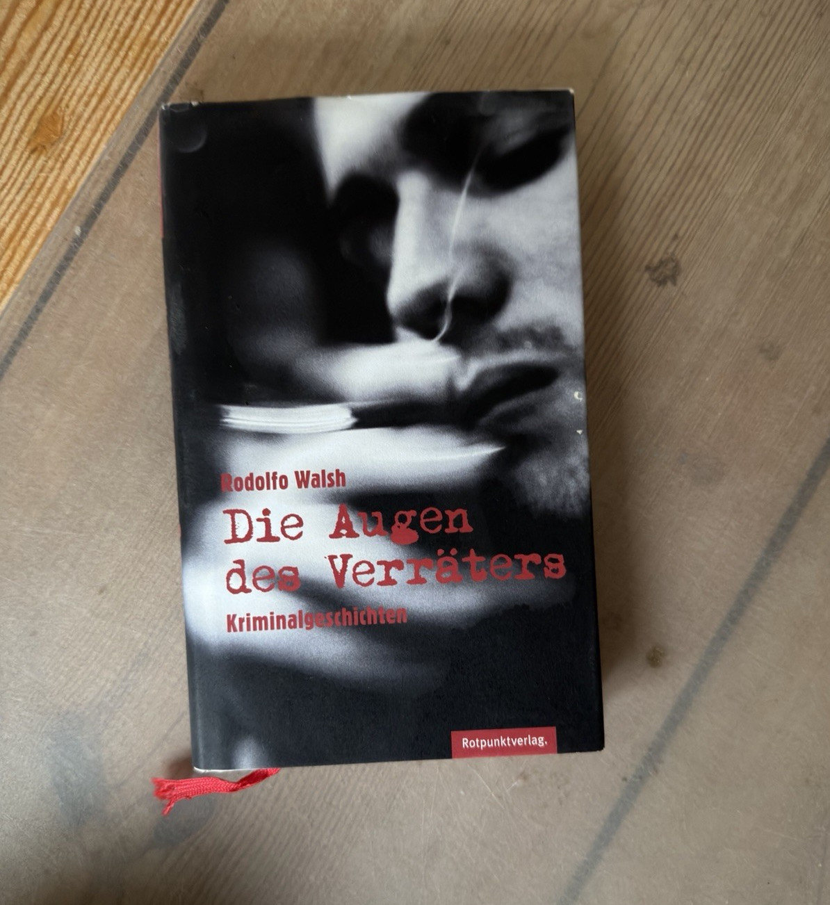 rotpunktverlag Rodolfo Walsh Die Augen des Verräters Krimi Deutsch