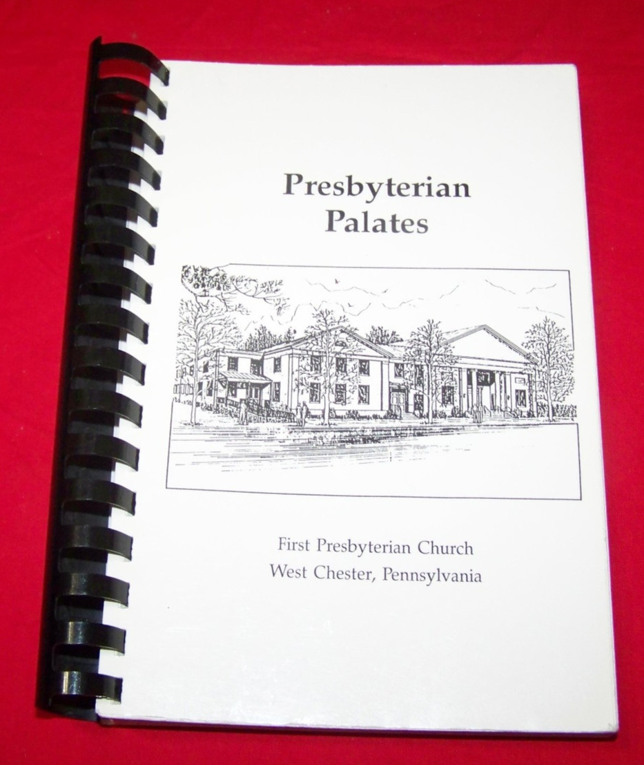 First Presbyterian Church Cookbook 1995 West Chester Pennsylvania 800+ recipes