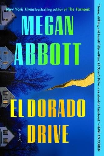 Megan Abbott El Dorado Drive (Paperback)