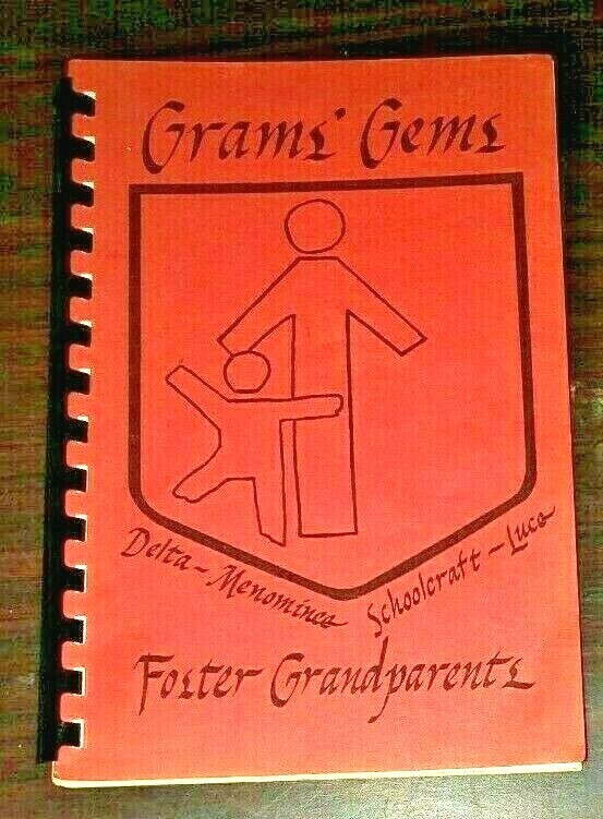 “Grams’ Gems” Cookbook of Favorite Recipes Compiled by Foster Grandparents MI
