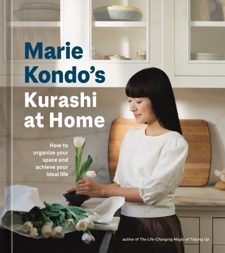 Marie Kondo’s Kurashi at Home: How to Organize Your Space and Achieve Your…