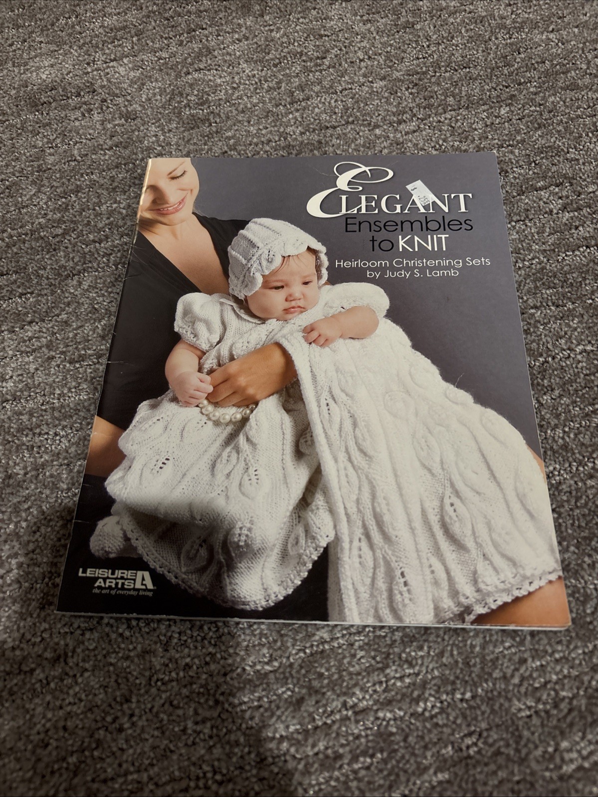 Elegant Ensembles to Knit by Leisure Arts Staff (2007, Trade Paperback)
