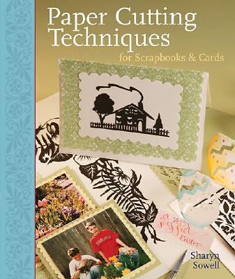 Paper Cutting Techniques for Scrapbooks & Cards by