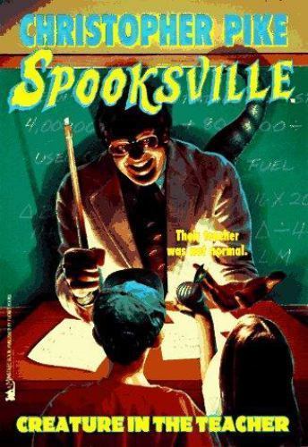 The Creature in the Teacher (Spooksville, #13) by Pike, Christopher