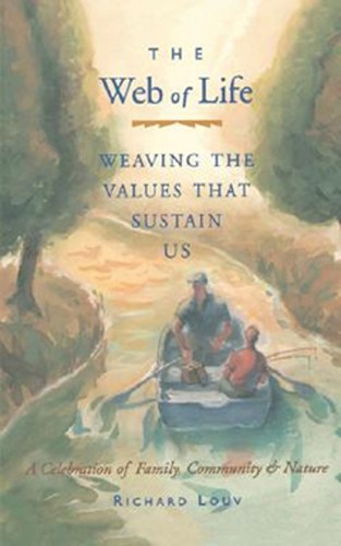 Richard Louv Web of Life (Paperback)