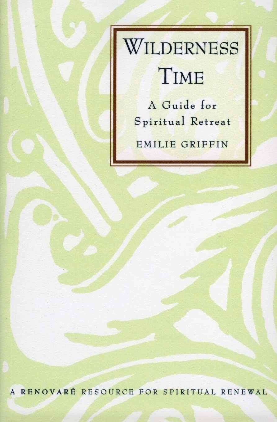 Wilderness Time: A Guide for Spiritual Retreat – Griffin, Emilie – Good – Se…