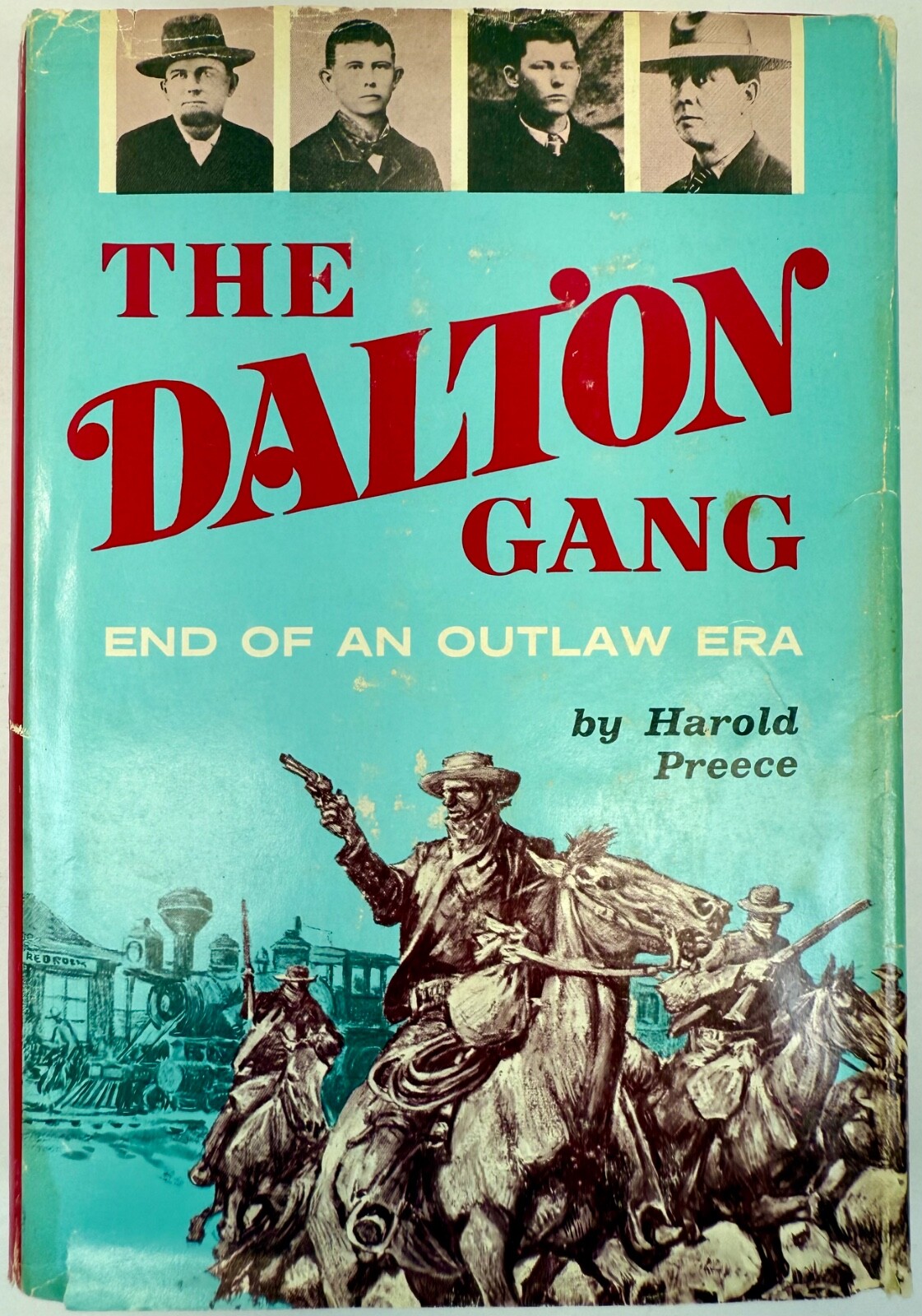 The Dalton Gang End of an Outlaw Era by Harold Preece 1963 Hardcover Book