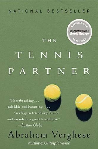 The Tennis Partner – Paperback By Verghese, Abraham – GOOD