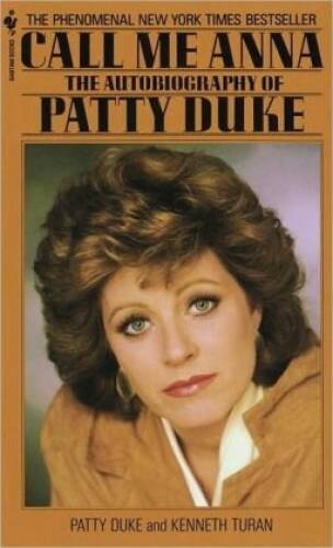 Call Me Anna: The Autobiography of Patty Duke – Hardcover – VERY GOOD