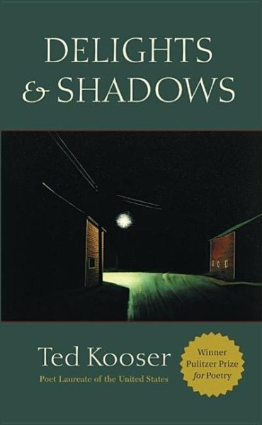 Delights & Shadows, Paperback by Kooser, Ted, Like New Used, Free shipping in…