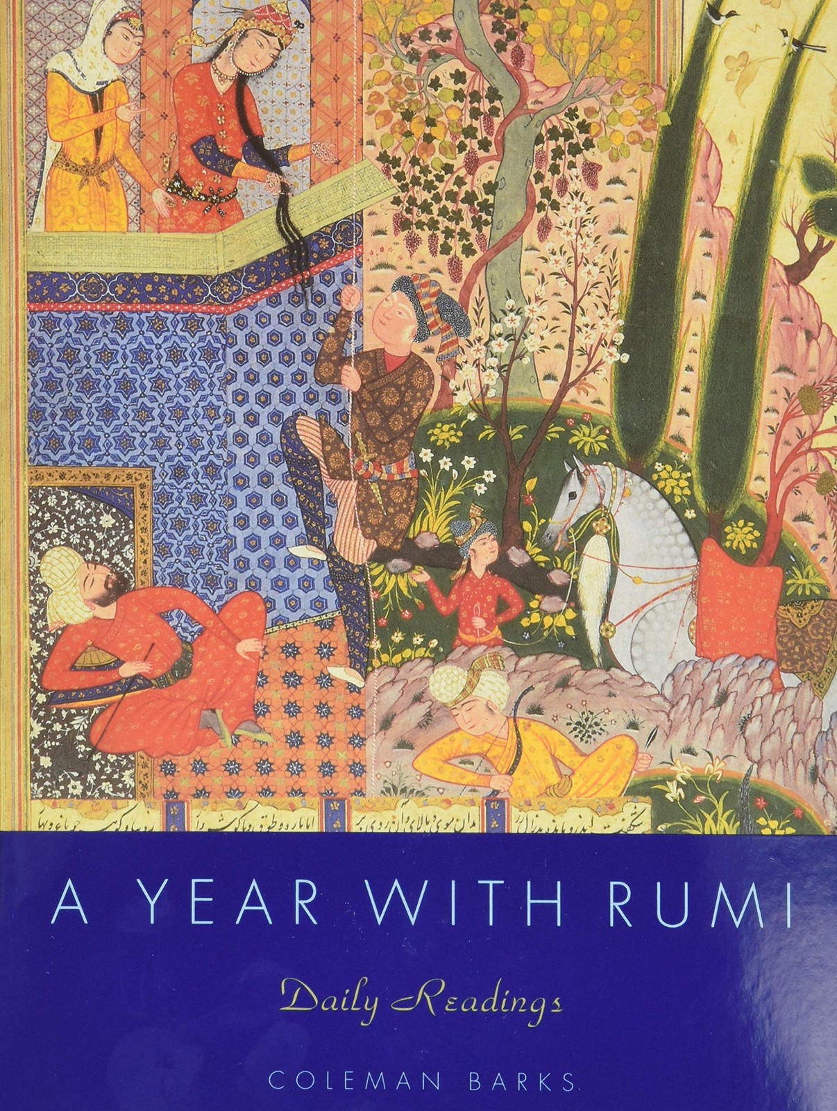 A Year with Rumi: Daily Reflections with the Timeless Poetry of Rumi, Featur…