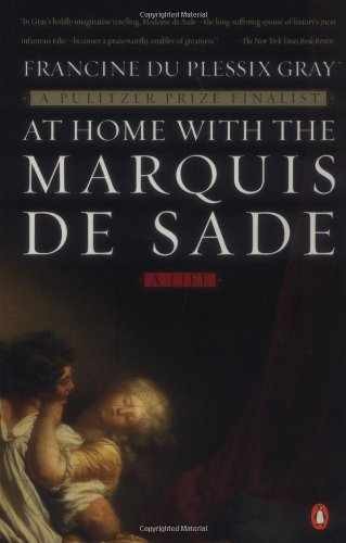 At Home with the Marquis de Sade: – Paperback, by Du Plessix Gray – Very Good x
