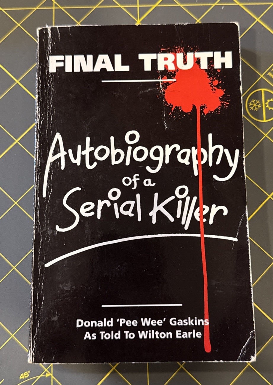 Final Truth: Autobiography of a Serial Killer PB – First Mondo Edition 1993