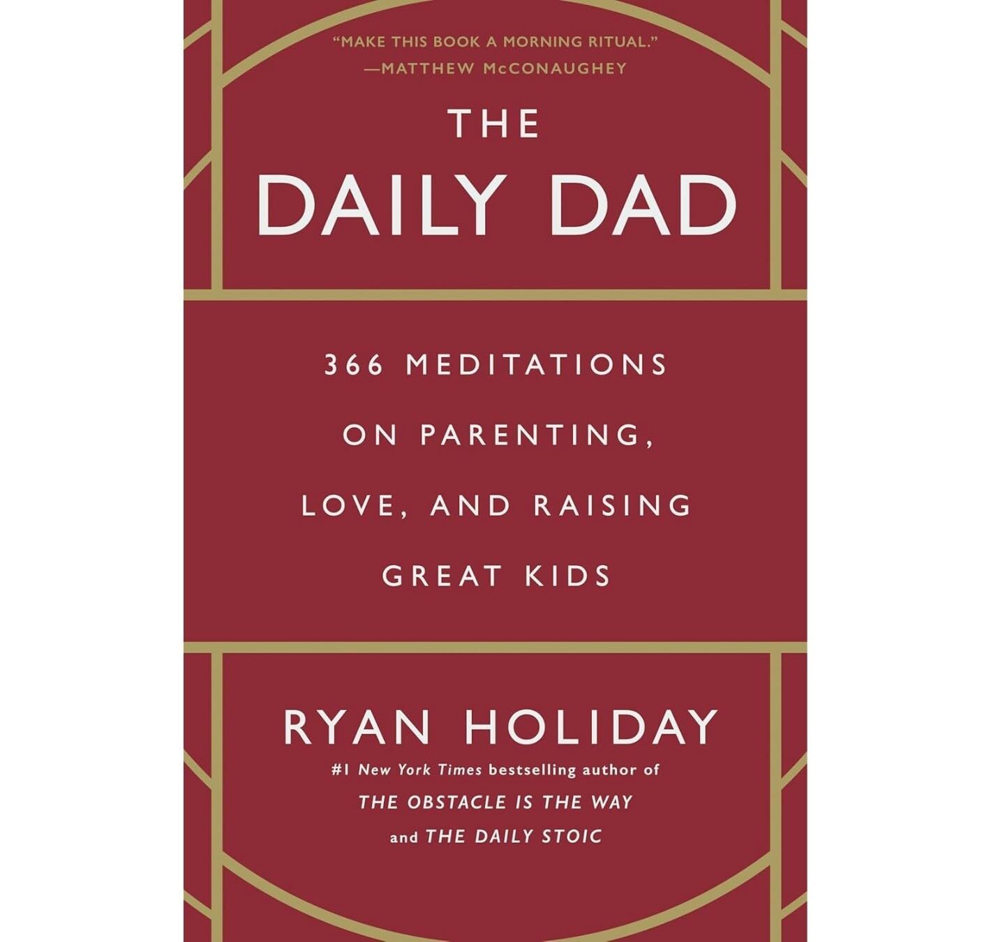 Ryan Holiday 2 Book Set The Daily Stoic & The Daily Dad ? 366 Meditations