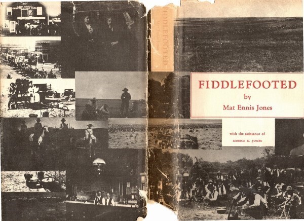 FIDDLEFOOTED COWBOY MONTANA LAWMAN MAT JONES TEXAS KANSAS COLORADO BRANDS 1st ED