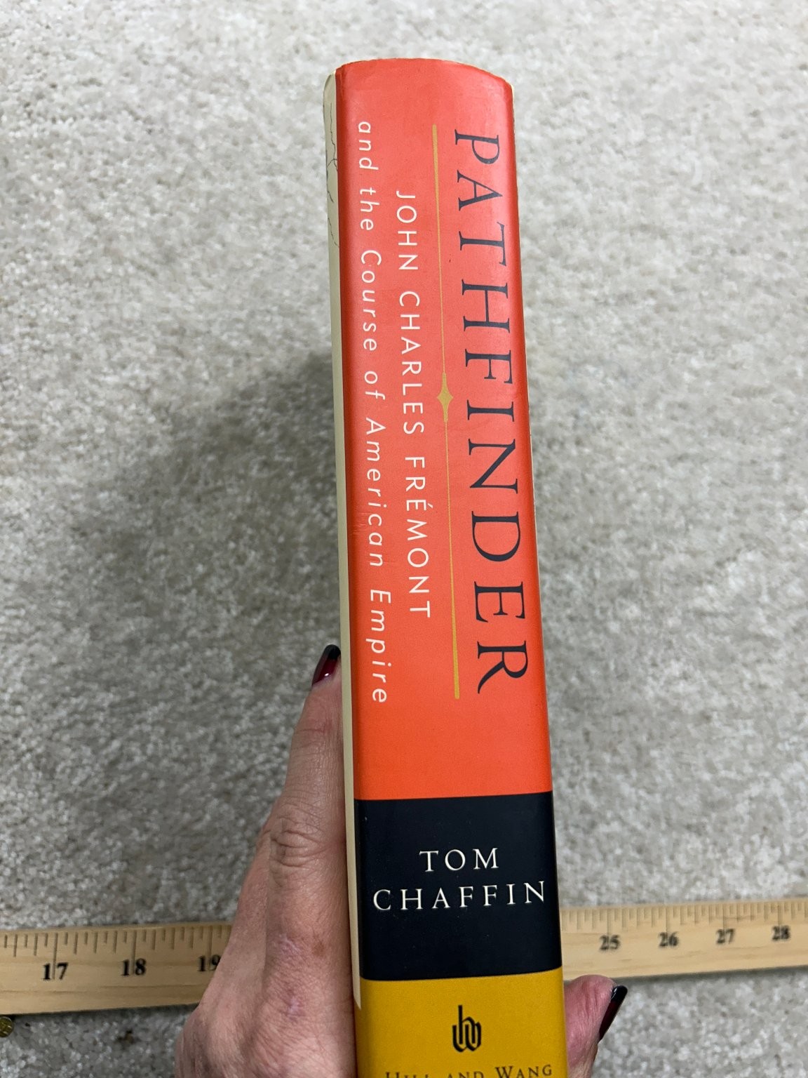 Pathfinder John Charles Frémont Tom Chaffin 2002 First Edition Hill & Wang