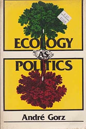 Ecology As Politics – Paperback, by Andre Gorz – Acceptable