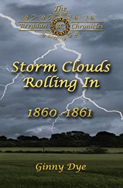 Storm Clouds Rolling in # 1 in the Bregdan Chronicles Historical