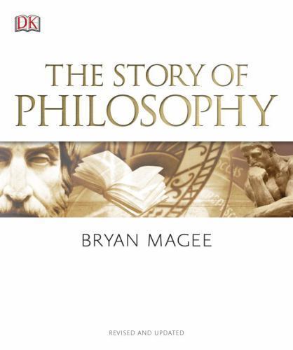 The Story of Philosophy: A Concise Introduction to the World’s Greatest Thinker