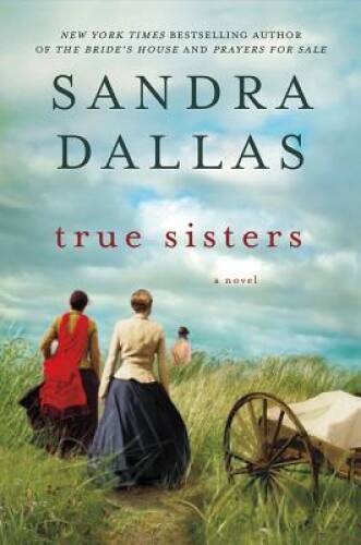 True Sisters – Hardcover By Dallas, Sandra – VERY GOOD