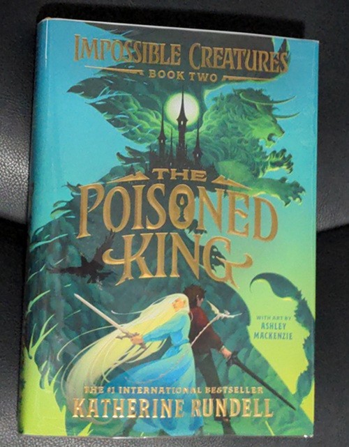 Signed Katherine Rundell The Poisoned King Impossible Creatures HC Near Fine