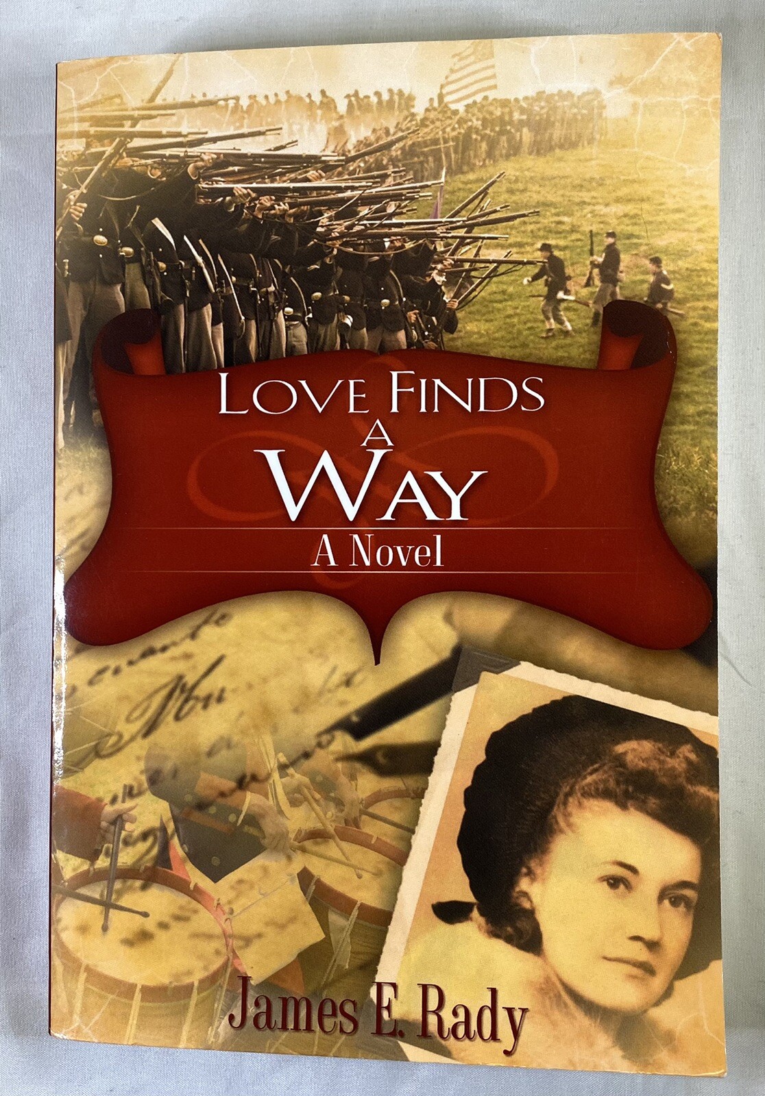 Love Finds A Way James E Rady Paperback