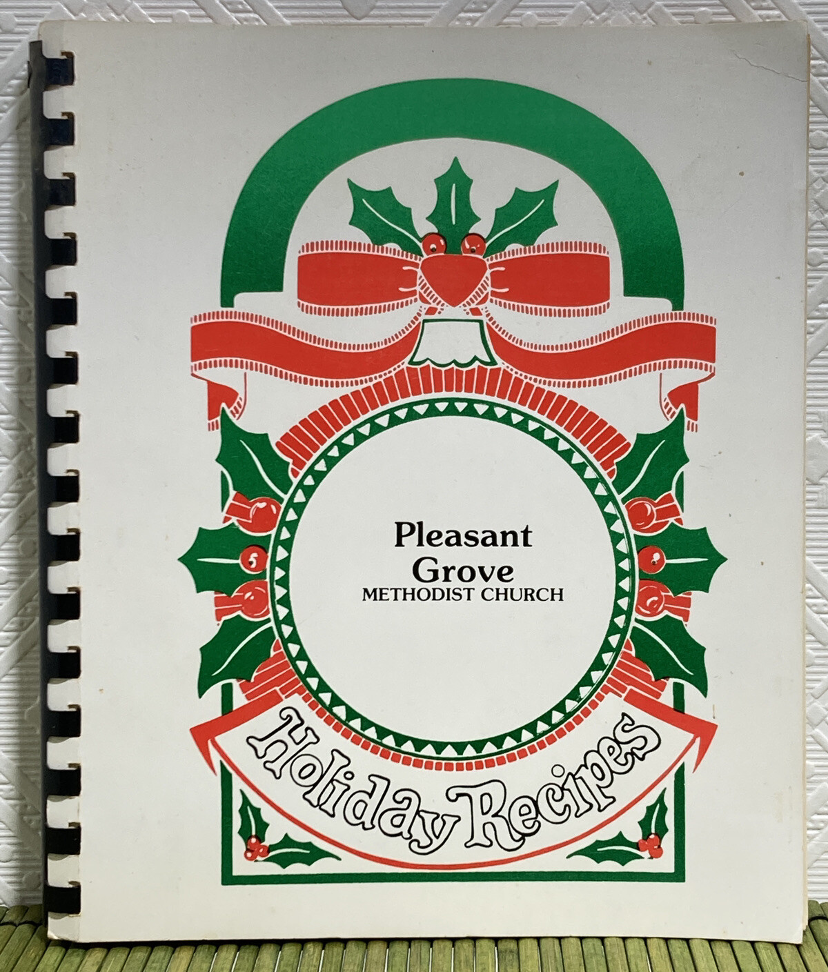Vintage Cookbook Pleasant Grove Methodist Church Holiday Recipes 1986