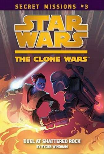 Duel at Shattered Rock #3 (Star Wars: The Clone Wars) – Paperback – GOOD