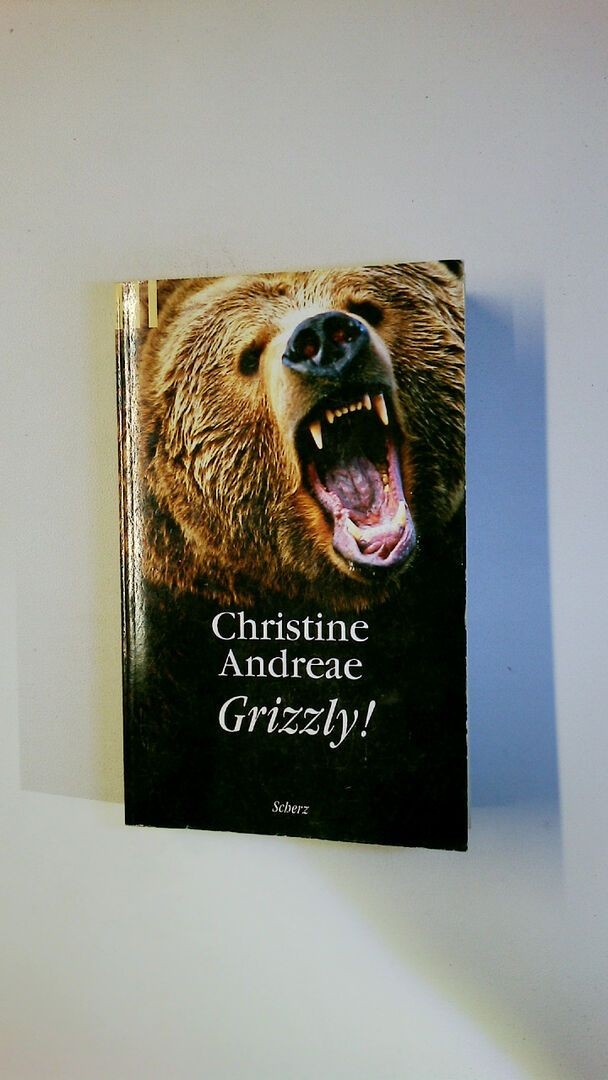67196 Christine Andreae GRIZZLY!