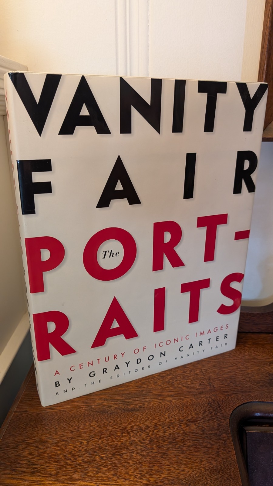 Vanity Fair: the Portraits : A Century of Iconic Images by Graydon Carter
