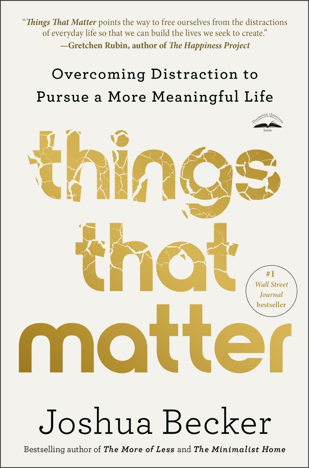 Things That Matter: Overcoming Distraction to Pursue a More Meaningful L .. NEW