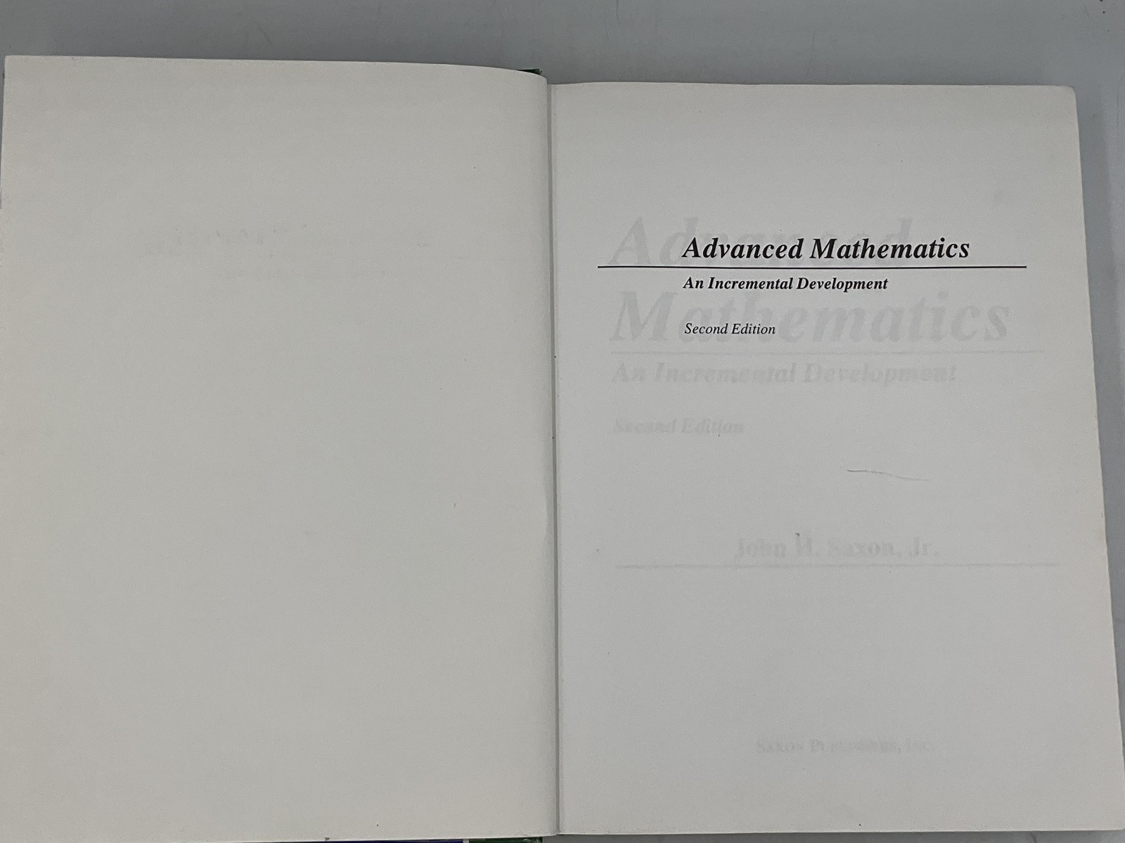 Advanced Mathematics: Incremental Development John H Saxon 1996 HC