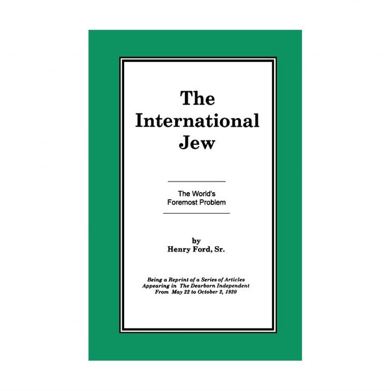 The International Jew Vol I: The World’s Foremost Problem