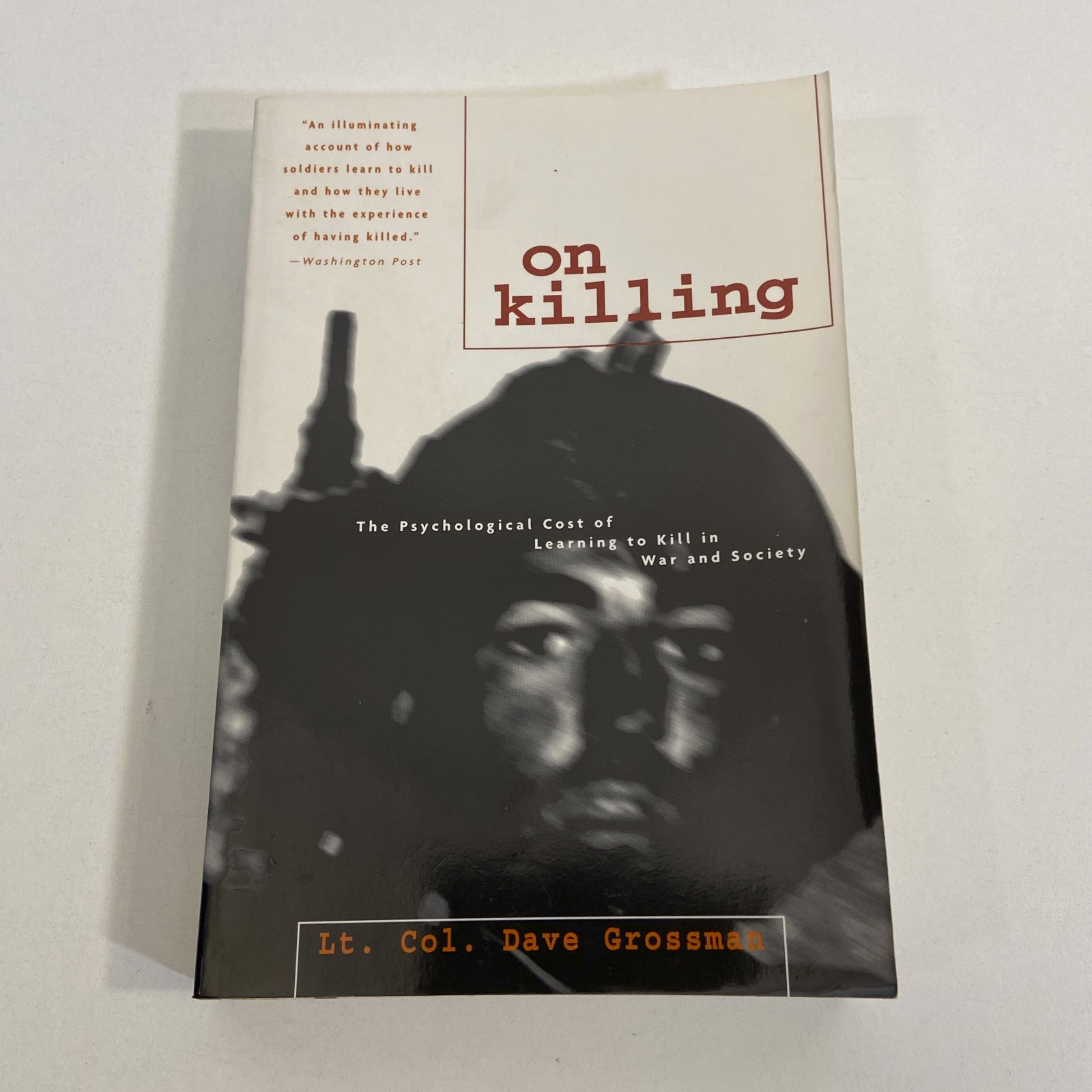 On Killing Psychological Cost 1st Paperback Edition 1996 Dave Grossman Signed