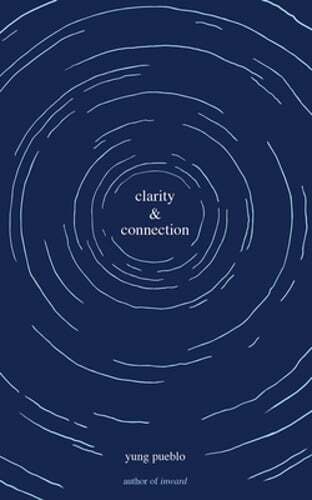 Clarity & Connection by Yung Pueblo: New