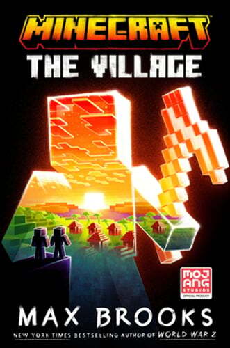 Minecraft: The Village: An Official Minecraft Novel by Max Brooks: Used