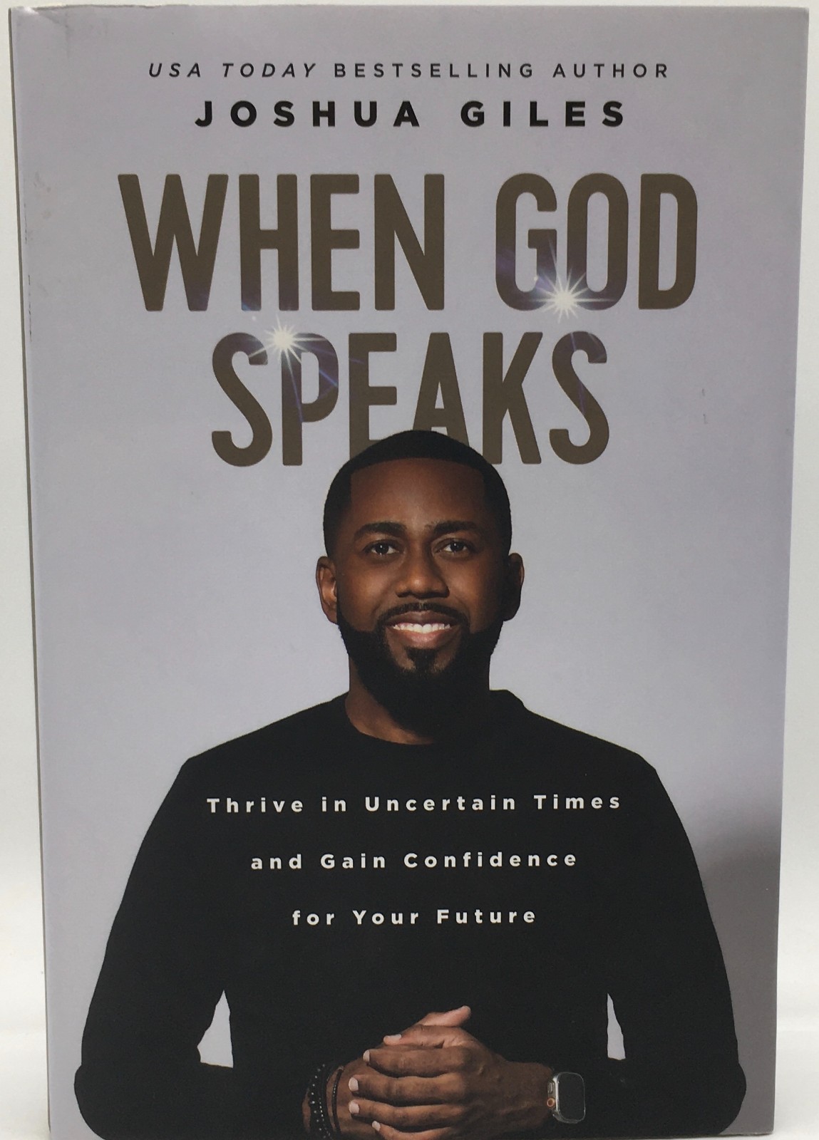 When God Speaks : Thrive in Uncertain Times and… by Joshua Giles (See Des.)