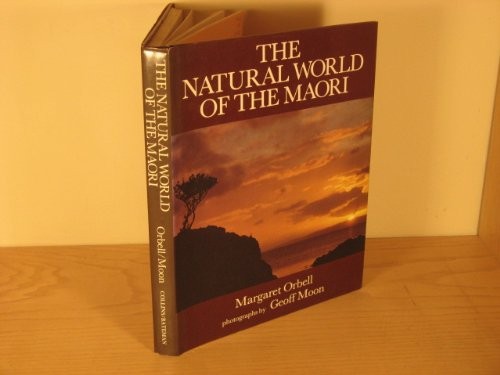 THE NATURAL WORLD OF THE MAORI By Margaret Orbell – Hardcover **Excellent**