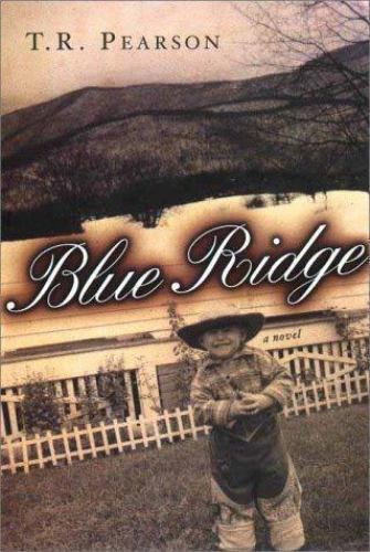 Blue Ridge – hardcover, T R Pearson, 9780670892693, new