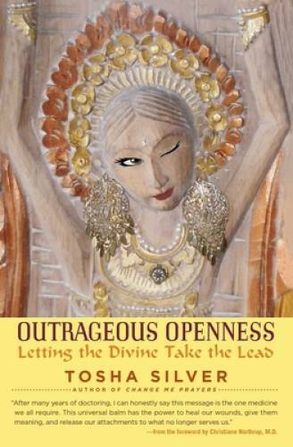 Outrageous Openness: Letting the Divine Take the Lead – Paperback – GOOD